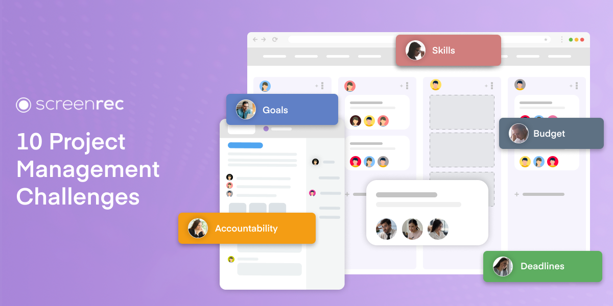 10 Project Management Challenges You’ll Face + How to Overcome Them