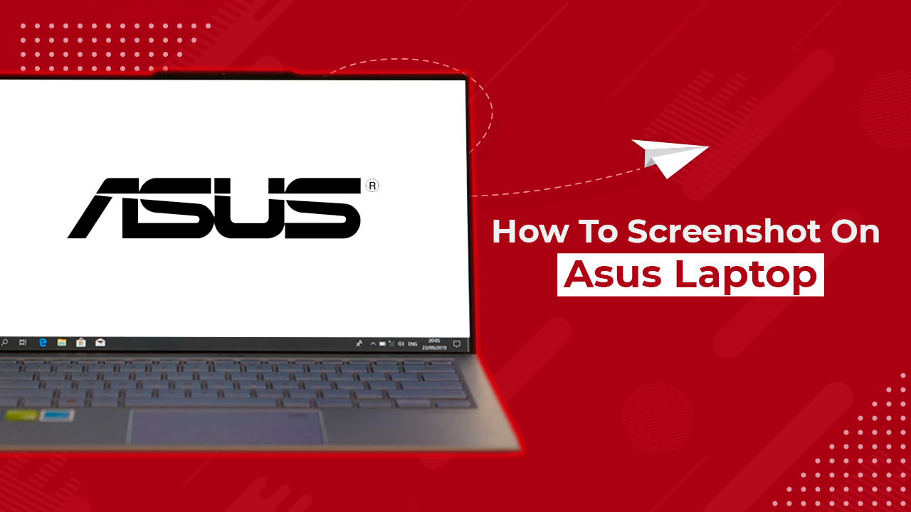 How To Take A Screenshot On Asus Laptop Easiest Way